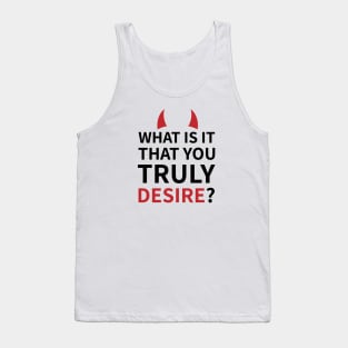 Lucifer Morningstar | Lucifan | What Is It You Truly Desire? Tank Top